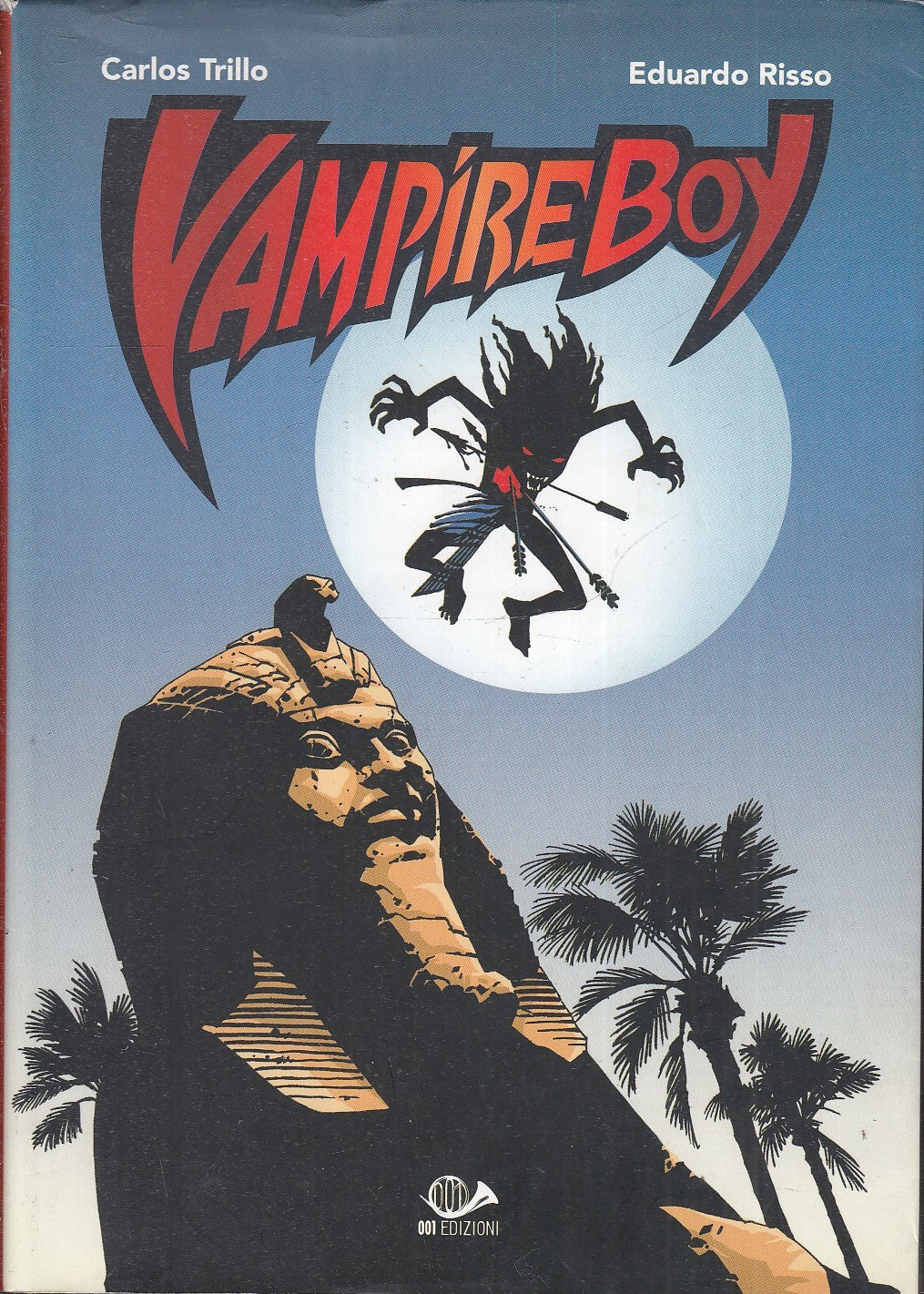 LB- VAMPIRE BOY VAMPIREBOY - CARLOS TRILLO RISSO - 001 EDIZIONI --- 2009- B- VHX