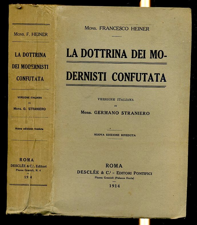 LZ- LA DOTTRINA DEI MODERNISTI CONFUTATA - HEINER - DESCLEE --- 1914 - B - XFS