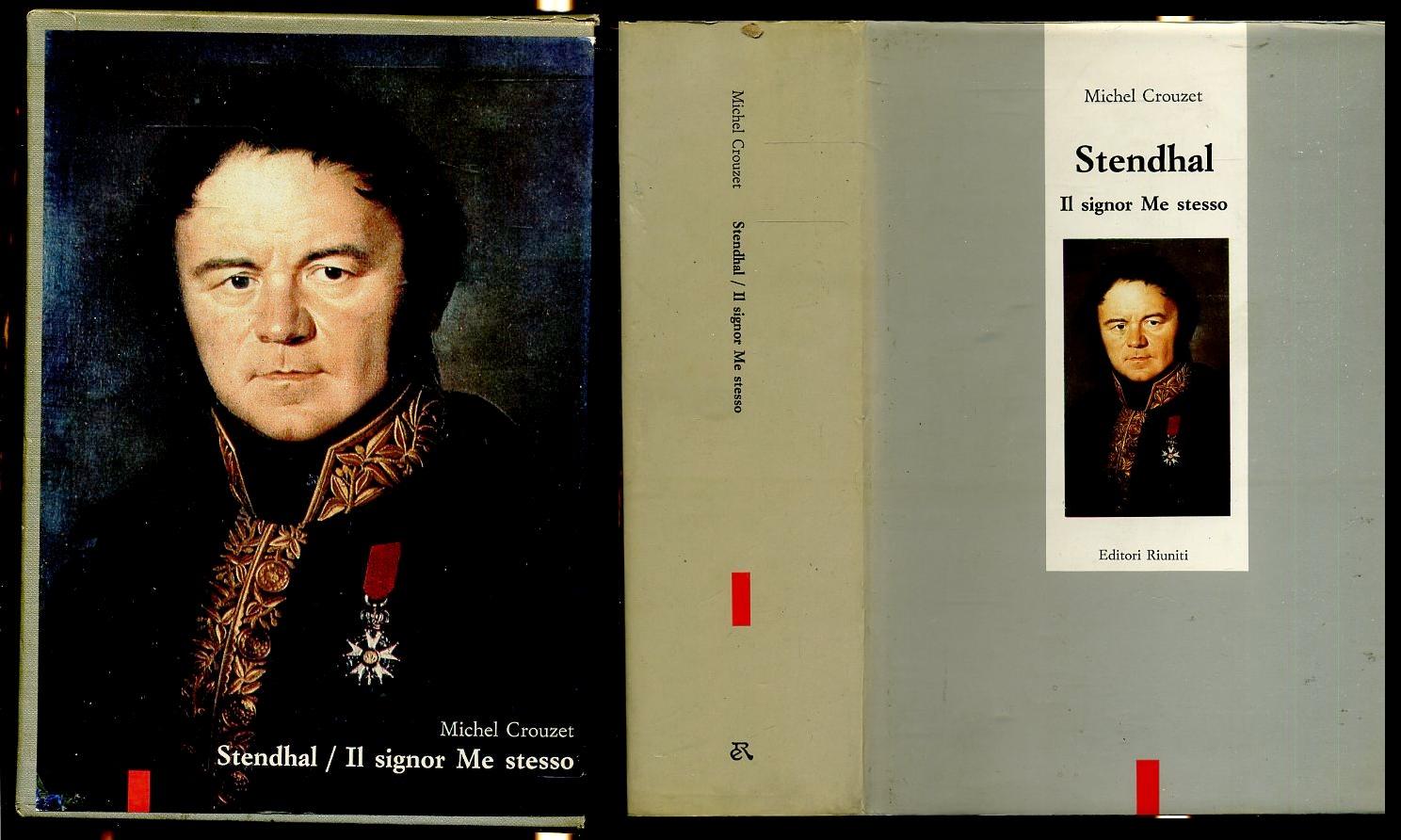 LN- STENDHAL IL SIGNOR ME STESSO - MICHEL CROUZET - RIUNITI --- 1990 - CS - XFS