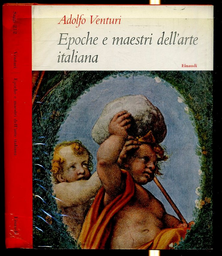 LT- EPOCHE E MAESTRI DELL'ARTE ITALIANA- ADOLFO VENTURI- EINAUDI- 1956- CS- XFS