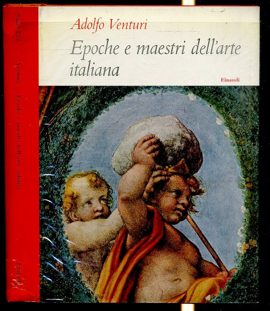LT- EPOCHE E MAESTRI DELL'ARTE ITALIANA- ADOLFO VENTURI- EINAUDI- 1956- CS- XFS