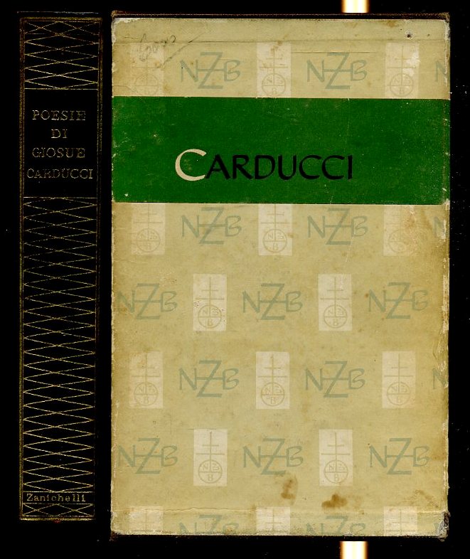 POESIE DI GIOSUE' CARDUCCI 1850/1900 -- ZANICHELLI --- 1959 - C - XFS