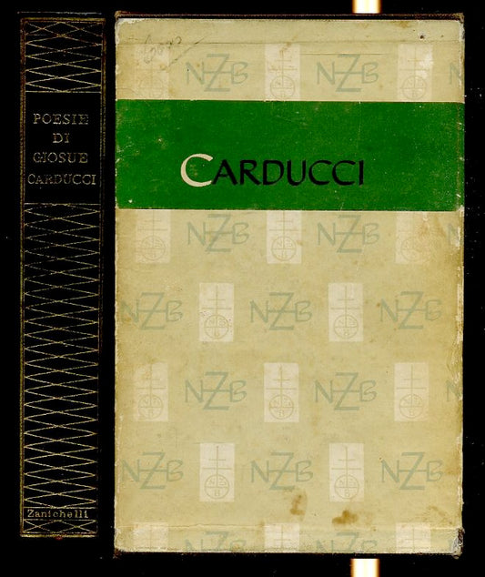 POESIE DI GIOSUE' CARDUCCI 1850/1900 -- ZANICHELLI --- 1959 - C - XFS