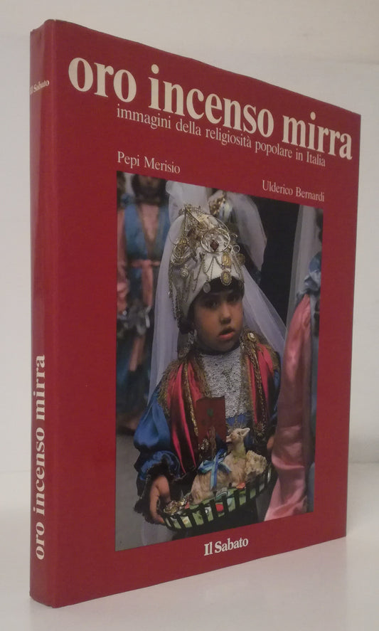 LT- ORO INCENSO MIRRA - MERISIO BERNARDI - PIZZI - IL SABATO -- 1992- CS- YFS612