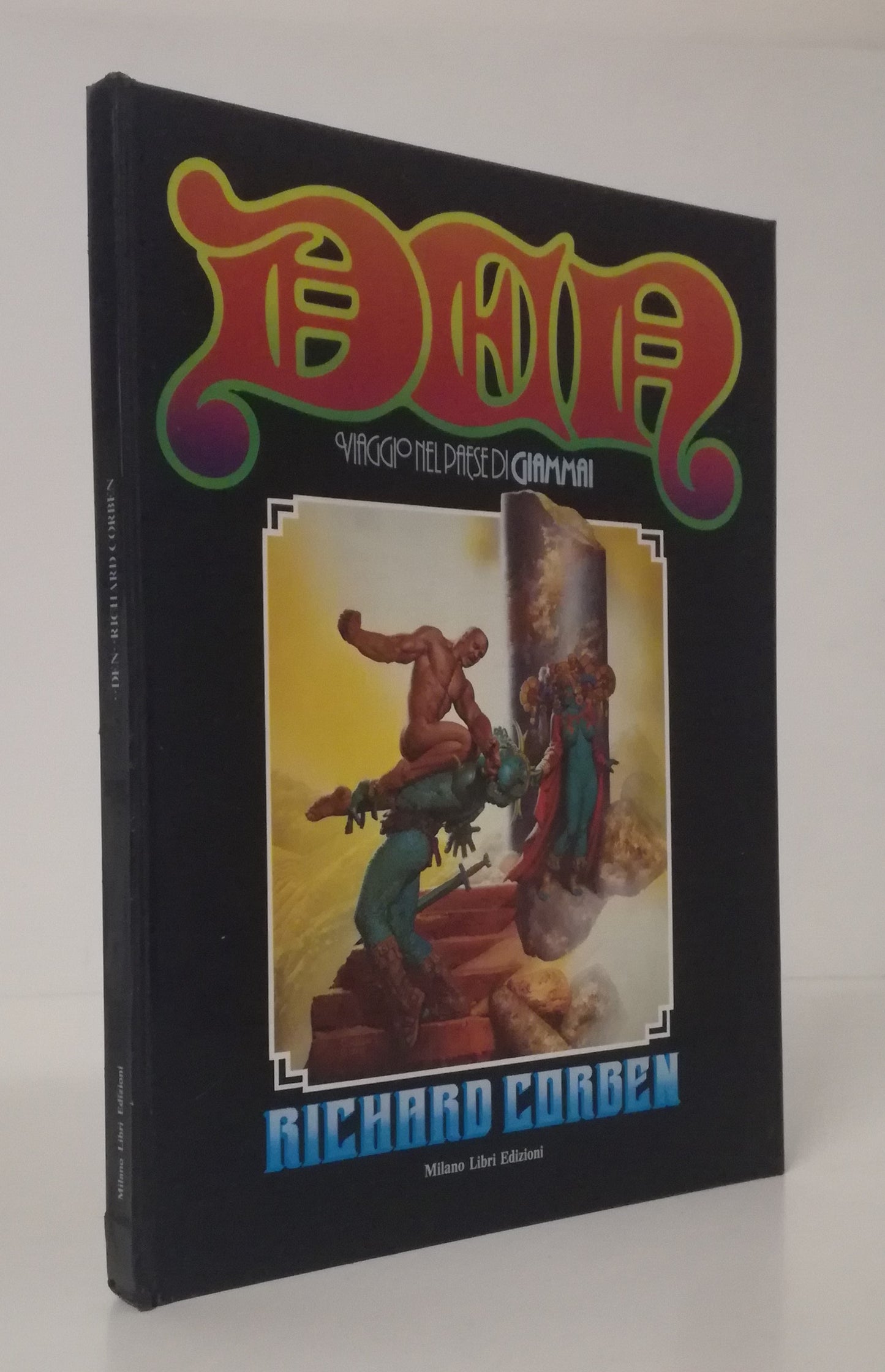 FV- DEN VIAGGIO NEL PAESE DI GIAMMAI- RICHARD CORBEN- MILANO LIBRI- 1979- C- VHX