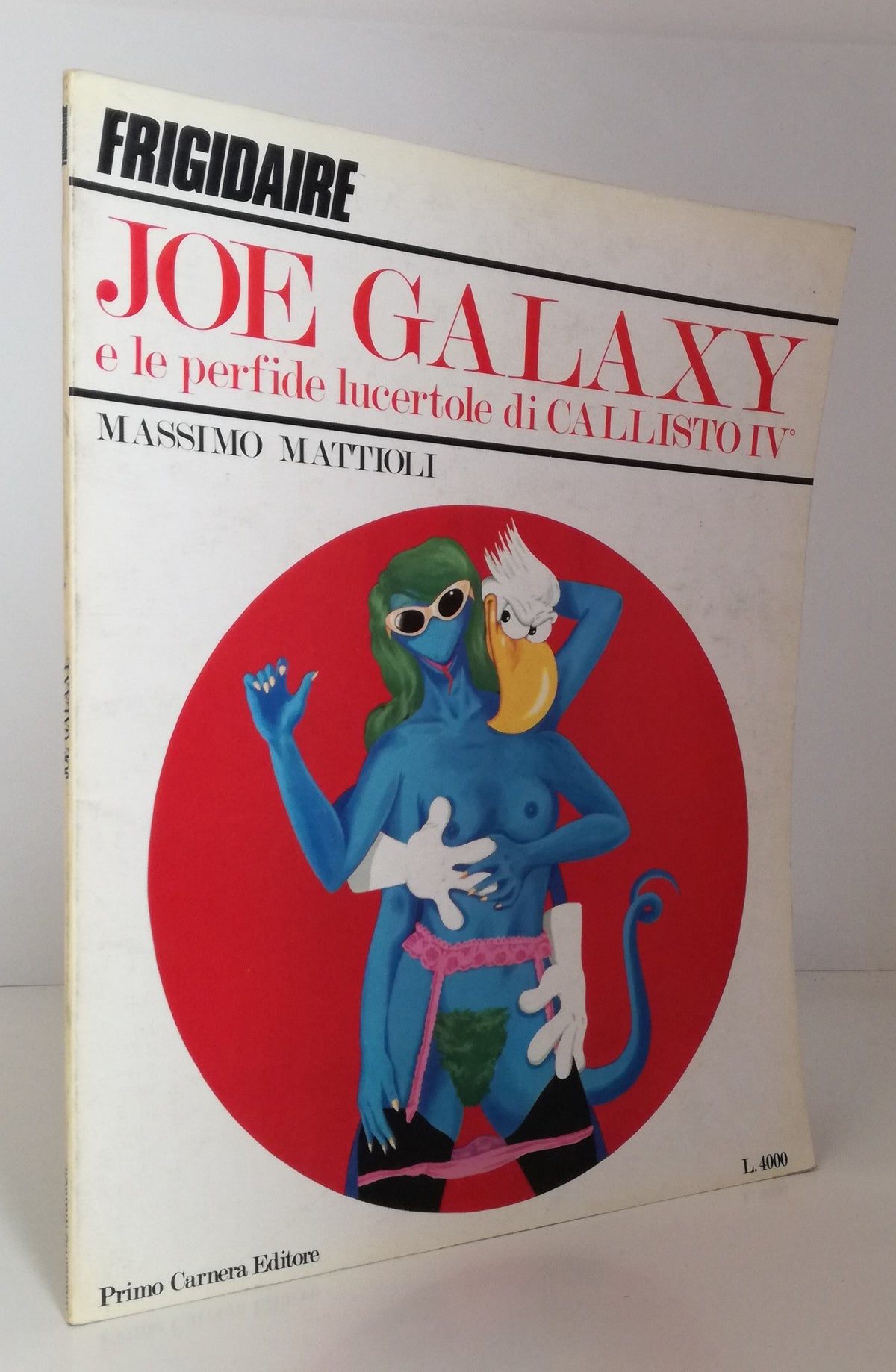 FV- JOE GALAXY E LE PERFIDE LUCERTOLE DI CALLISTO IV - MATTIOLI - 1982 - B- VHX