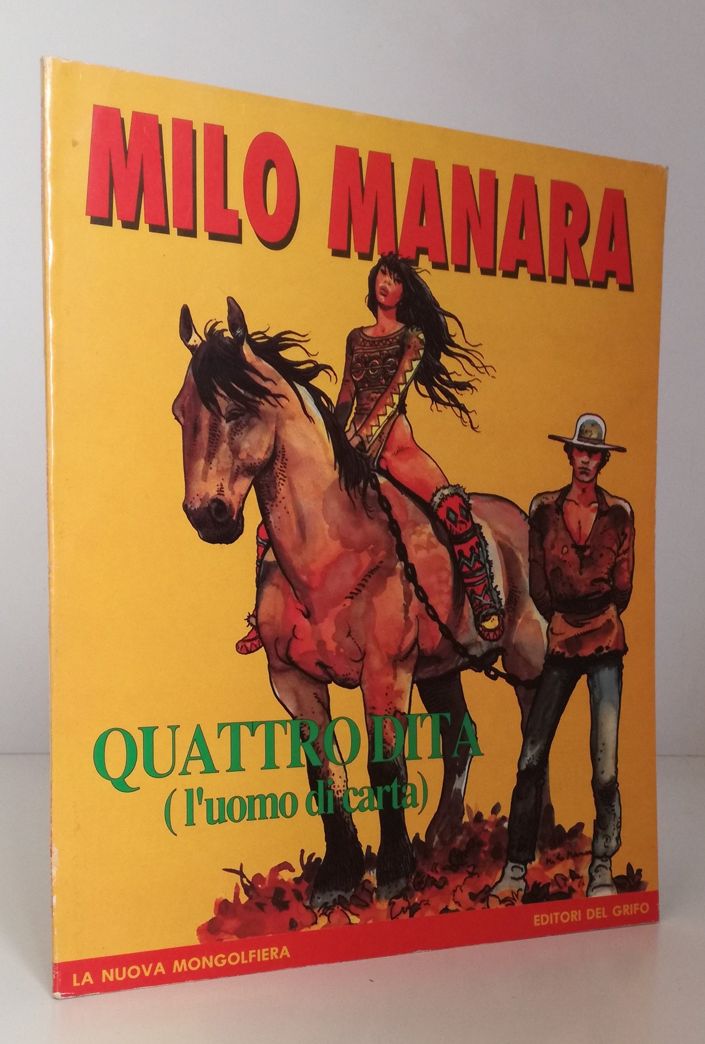 FV- QUATTRO DITA L'UOMO DI CARTA - MANARA- NUOVA MONGOLFIERA GRIFO- 1989- B- VHX