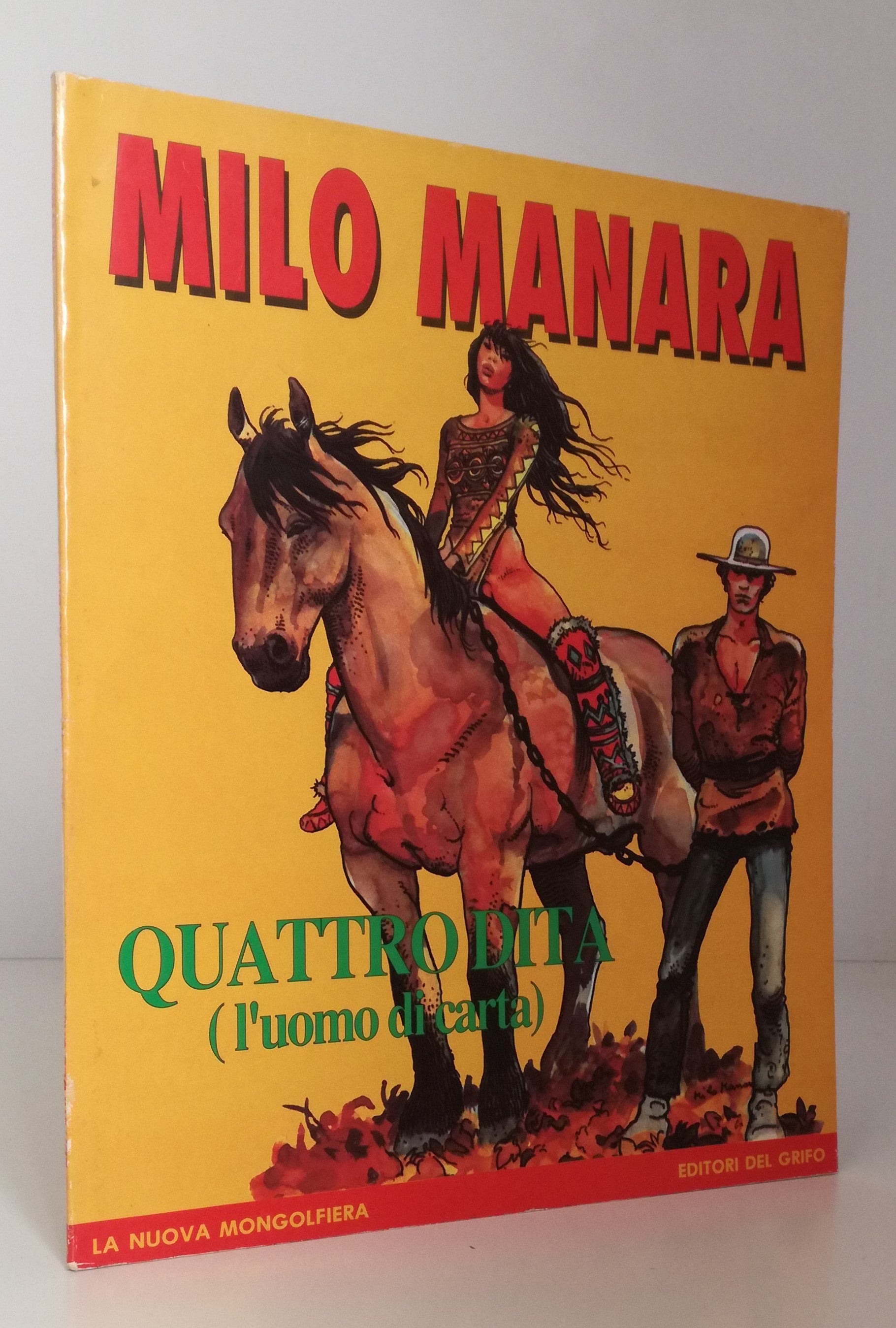FV- QUATTRO DITA L'UOMO DI CARTA - MANARA- NUOVA MONGOLFIERA GRIFO- 1989- B- VHX