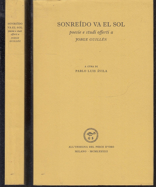 LN- SONREIDO VA EL SOL JORGE GUILLEN -- PESCE D'ORO SCHEIWILLER - 1983- B- XFS