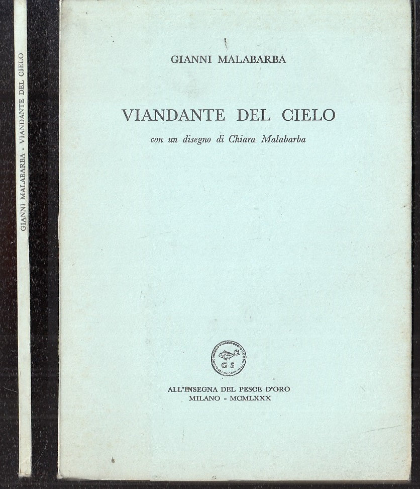 LN- VIANDANTE DEL CIELO- MALABARBA- INSEGNA PESCE D'ORO SCHEIWILLER- 1980- B-XFS
