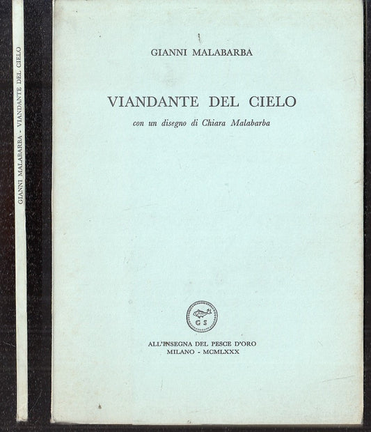 LN- VIANDANTE DEL CIELO- MALABARBA- INSEGNA PESCE D'ORO SCHEIWILLER- 1980- B-XFS