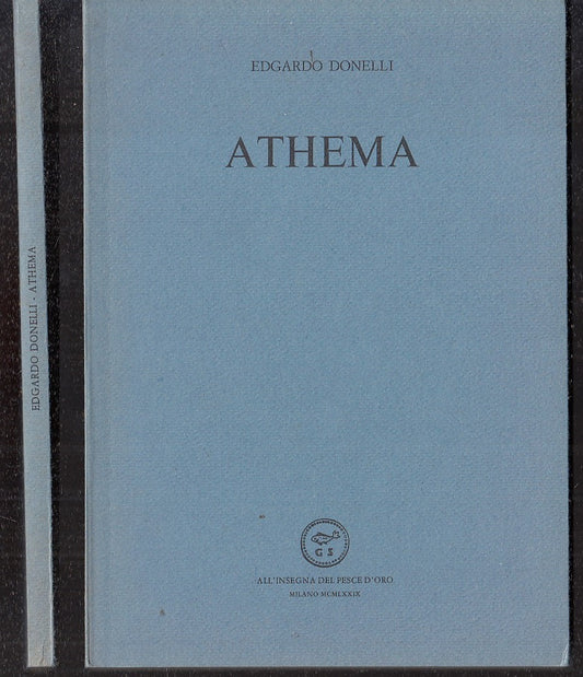 LN- ATHEMA- DONELLI LATTANZI- ALL'INSEGNA PESCE D'ORO SCHEIWILLER-- 1979- B- XFS