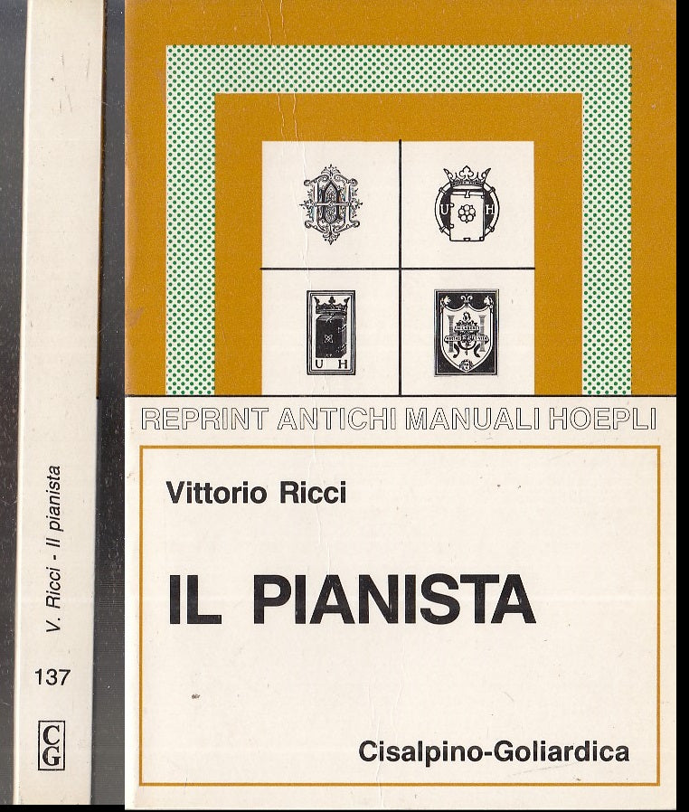 LZ- IL PIANISTA - RICCI - CISALPINO GOLIARDICA HOEPLI - RISTAMPA-- 1989- B- XFS3