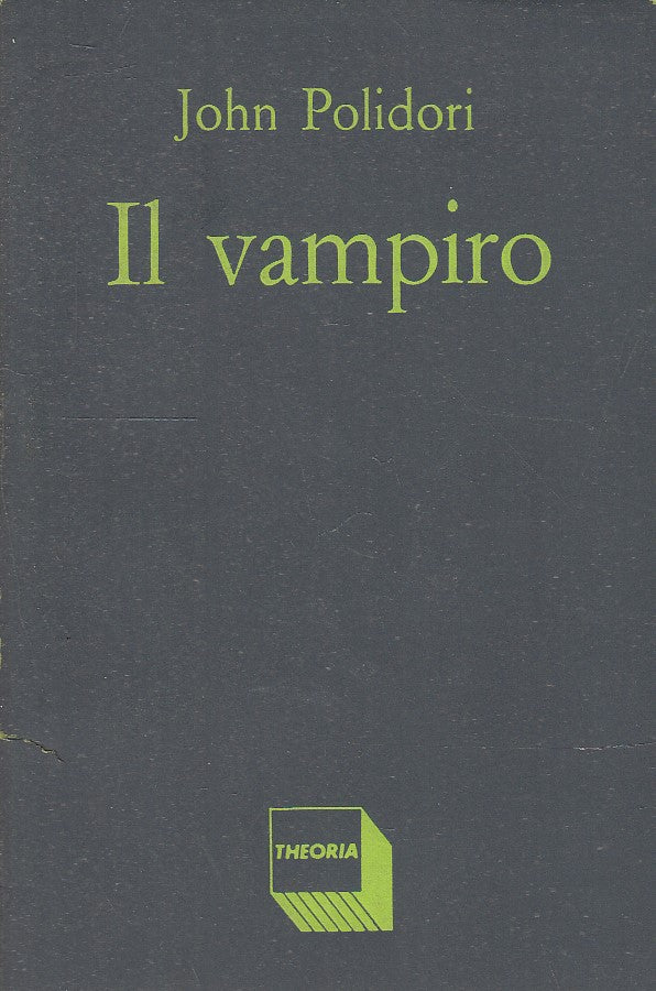 IL VAMPIRO - JOHN POLIDORI - THEORIA - RIFLESSI -- 1984 - B - XFS3