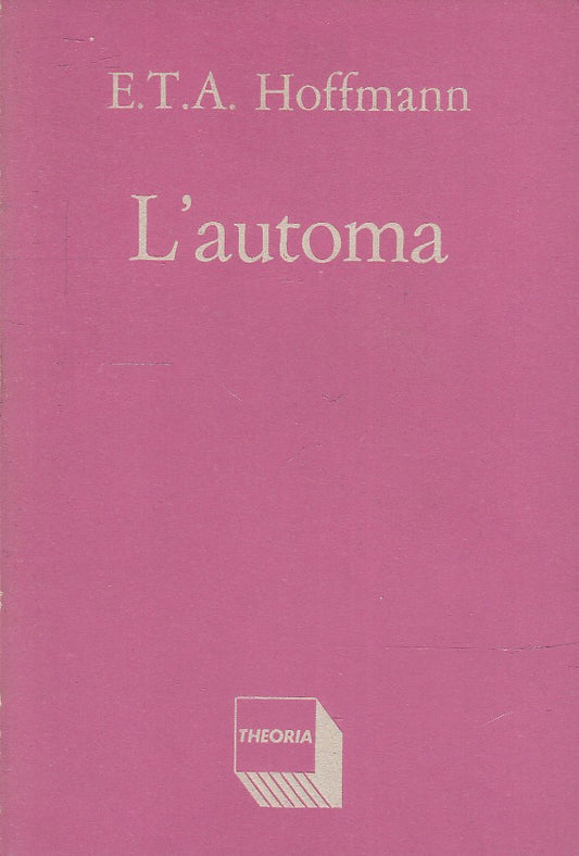 L'AUTOMA - E.T.A. HOFFMANN - THEORIA --- 1985 - B - XFS3