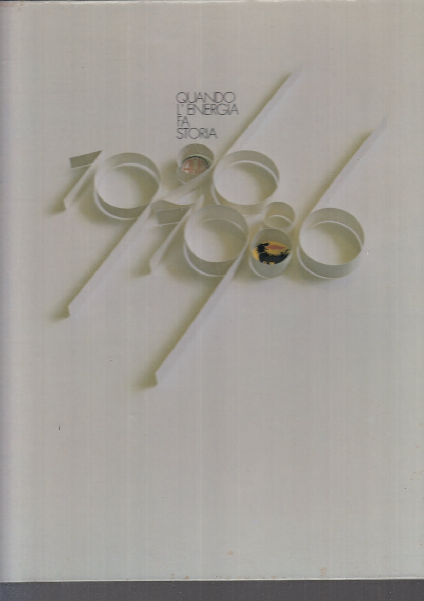 LZ- QUANDO L'ENERGIA FA STORIA 1926/1986 IL FUTURO HA 60 ANNI -- ENI - C- YFS224