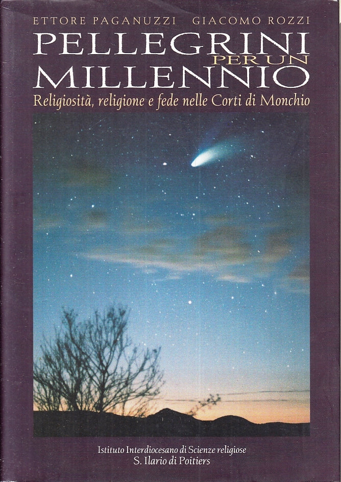 LN- PELLEGRINI PER UN MILLENNIO- PAGANUZZI ROZZI- GRAFICHE STEP- 1999- BS-YFS150