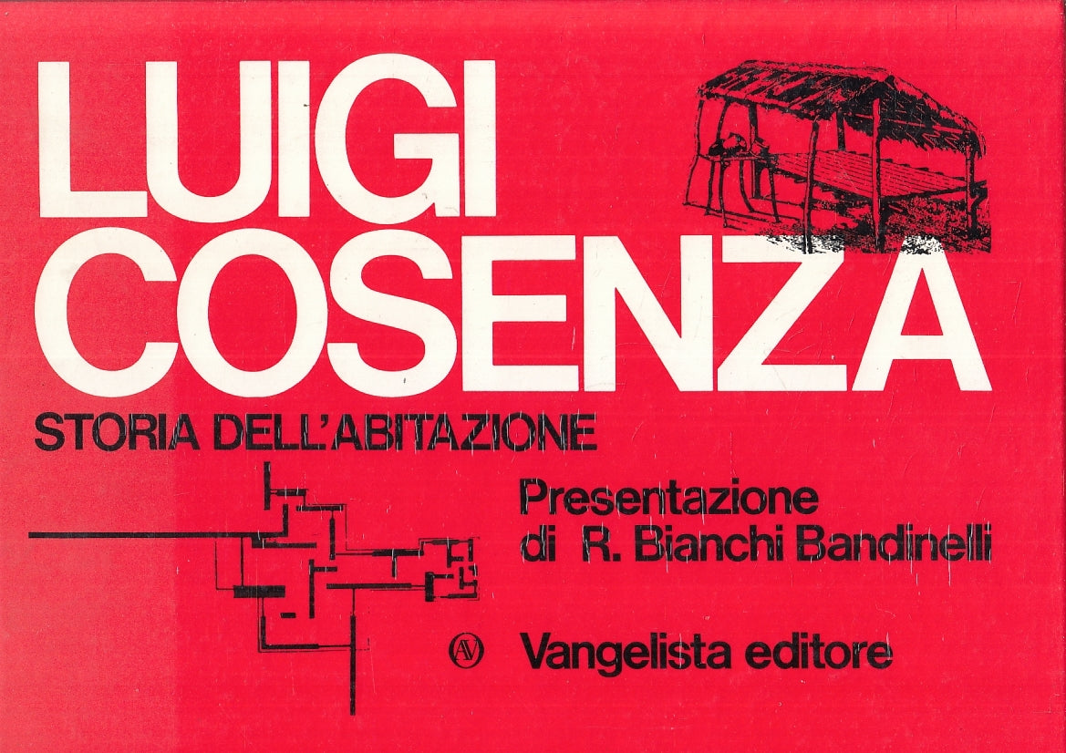 LS- STORIA DELL'ABITAZIONE - LUIGI COSENZA - VANGELISTA --- 1974 - C - YFS150