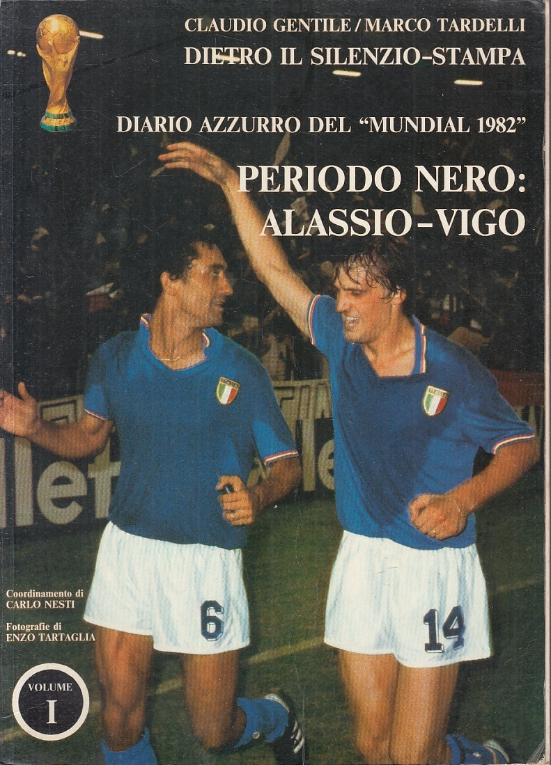 LC- GENTILE TARDELLI DIARIO AZZURRO DEL MUNDIAL 1982 2 VOLUMI SPAGNA - B- YFS138