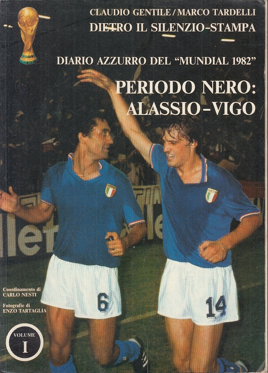 LC- GENTILE TARDELLI DIARIO AZZURRO DEL MUNDIAL 1982 2 VOLUMI SPAGNA - B- YFS138