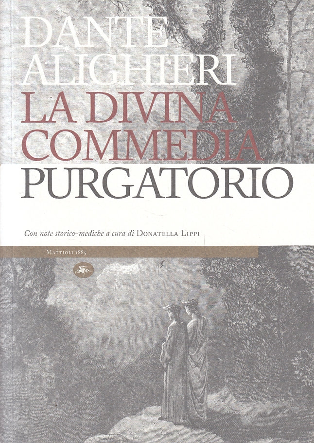 LA DIVINA COMMEDIA PURGATORIO - DANTE ALIGHIERI- MATTIOLI 1885---- B- ZFS399