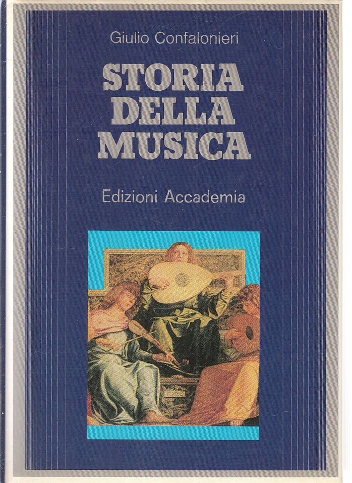 LT- STORIA DELLA MUSICA - GIULIO CONFALONIERI - ACCADEMIA --- 1987 - CS - ZFS399