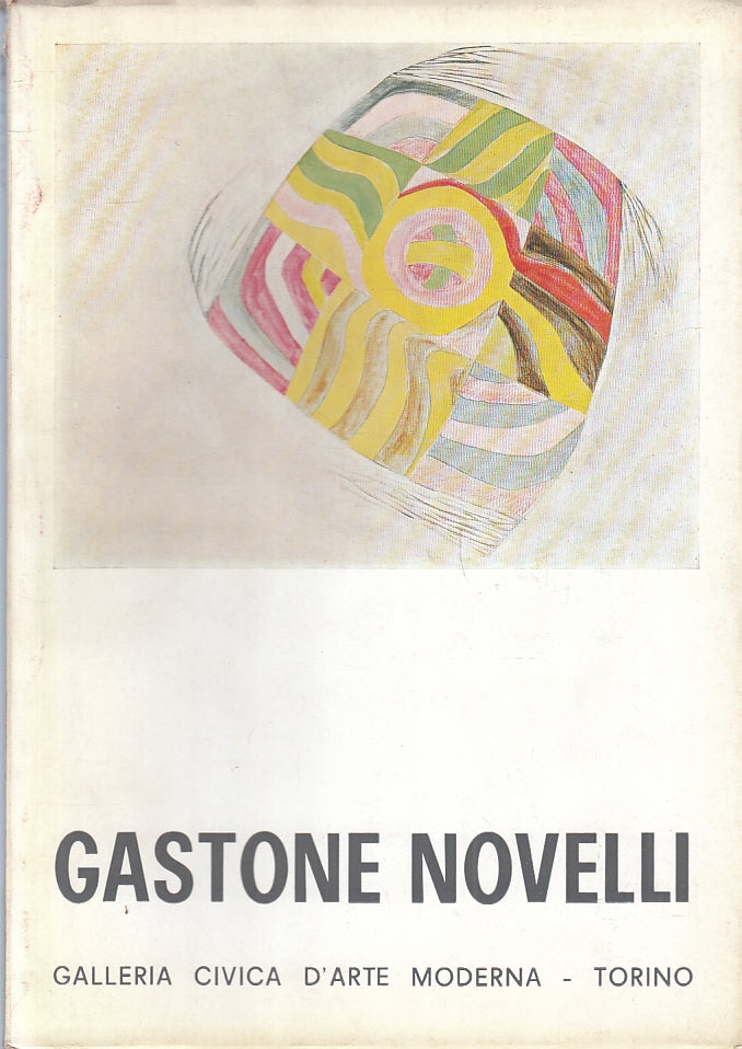 LT - GASTONE NOVELLI CATALOGO -- GALLERIA CIVICA ARTE MODERNA--- 1972- B- ZFS162