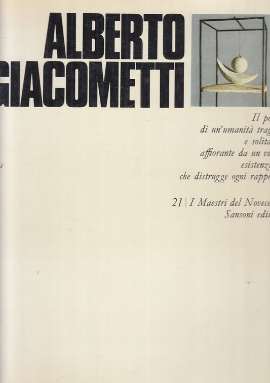 LT- I MAESTRI DEL NOVECENTO 21 ALBERTO GIACOMETTI -- SANSONI--- 1970- CS- YFS239