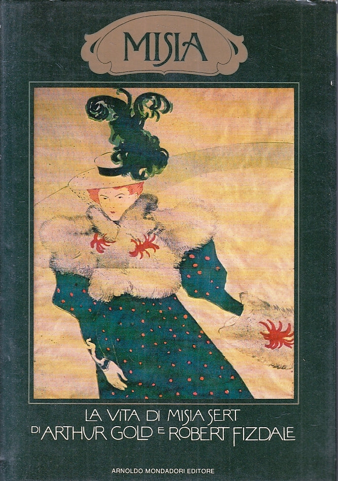 LN- LA VITA DI MISIA SERT - GOLD FIZDALE - MONDADORI -- 1a ED.- 1981- CS- ZFS164