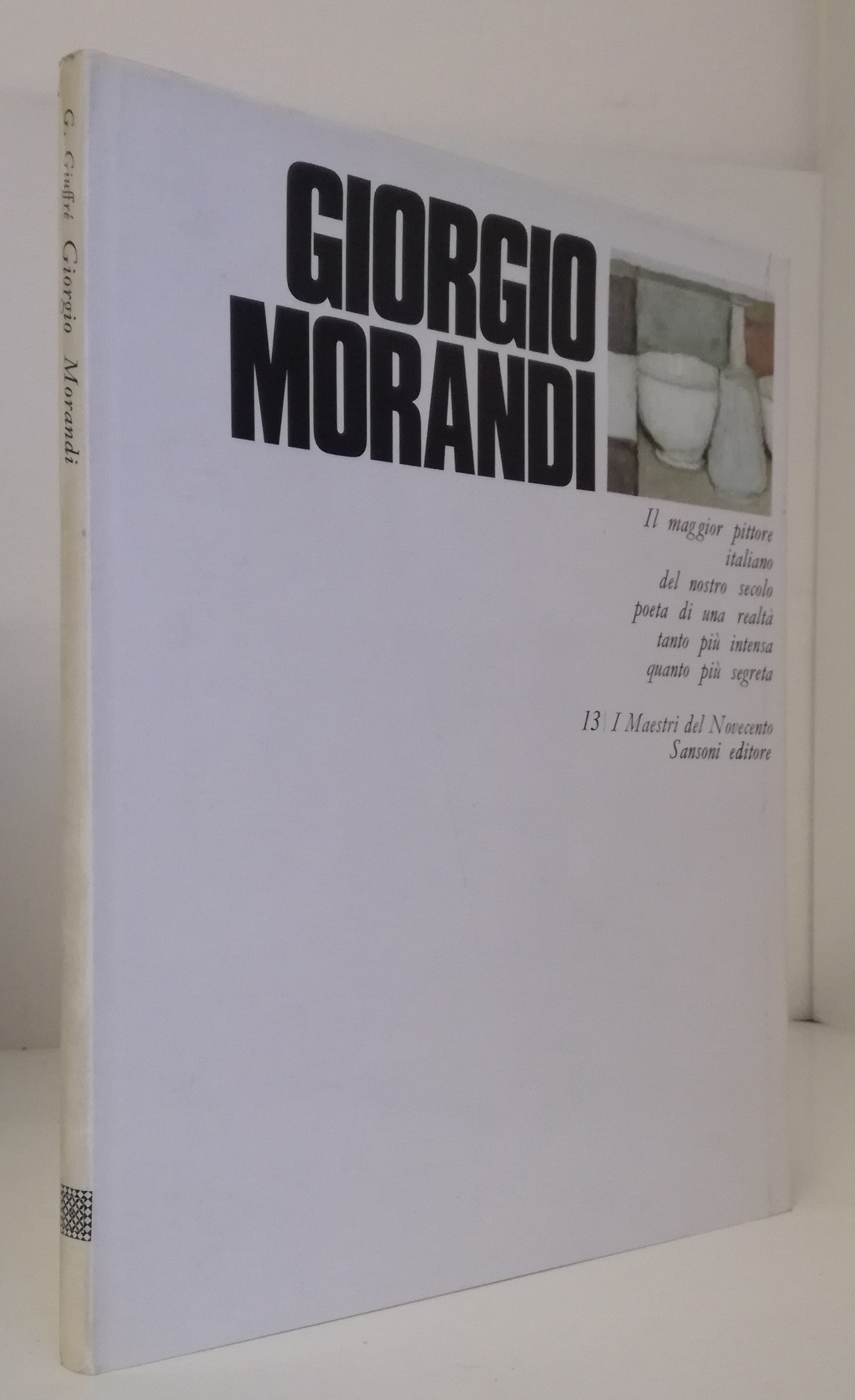 LT- I MAESTRI DEL NOVECENTO 13 GIORGIO MORANDI -- SANSONI --- 1970 - CS- YFS83
