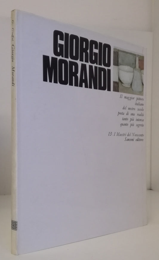 LT- I MAESTRI DEL NOVECENTO 13 GIORGIO MORANDI -- SANSONI --- 1970 - CS- YFS83
