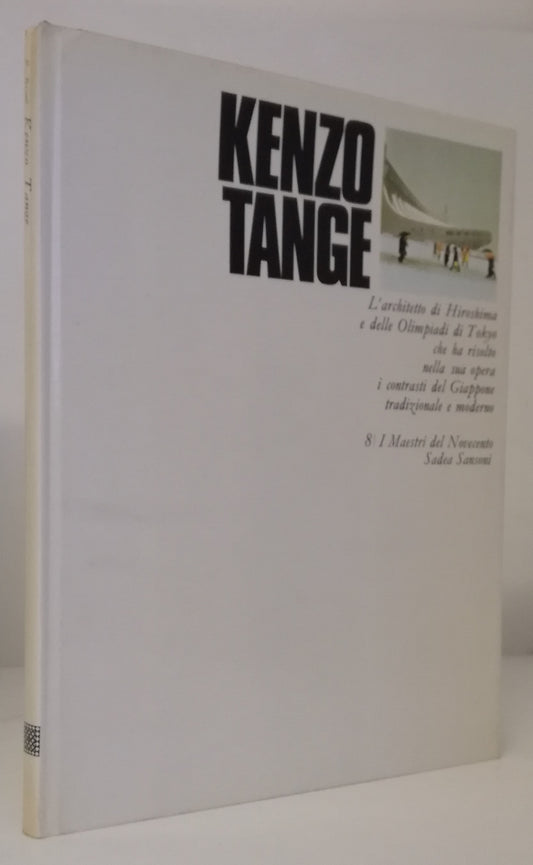 LT- I MAESTRI DEL NOVECENTO 8 KENZO TANGE -- SANSONI --- 1970 - CS- YFS83