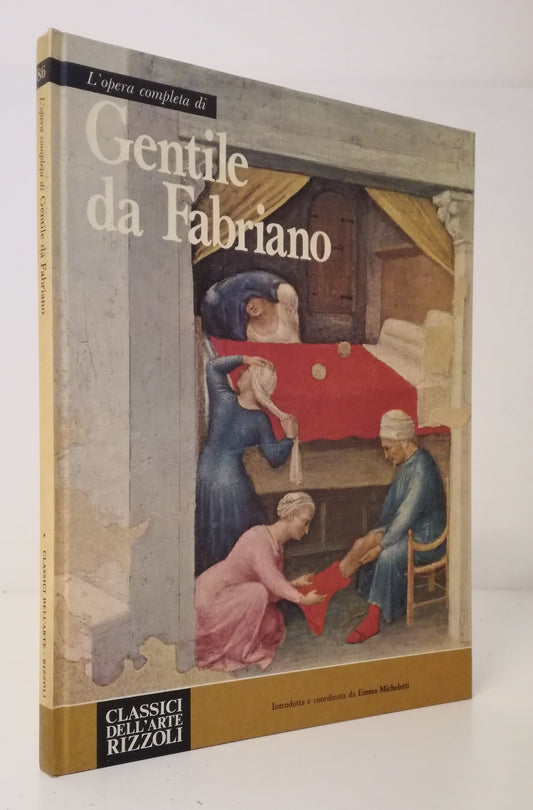 LT- L'OPERA COMPLETA GENTILE FABRIANO - RIZZOLI- CLASSICI DELL'ARTE 86- C-YFS809