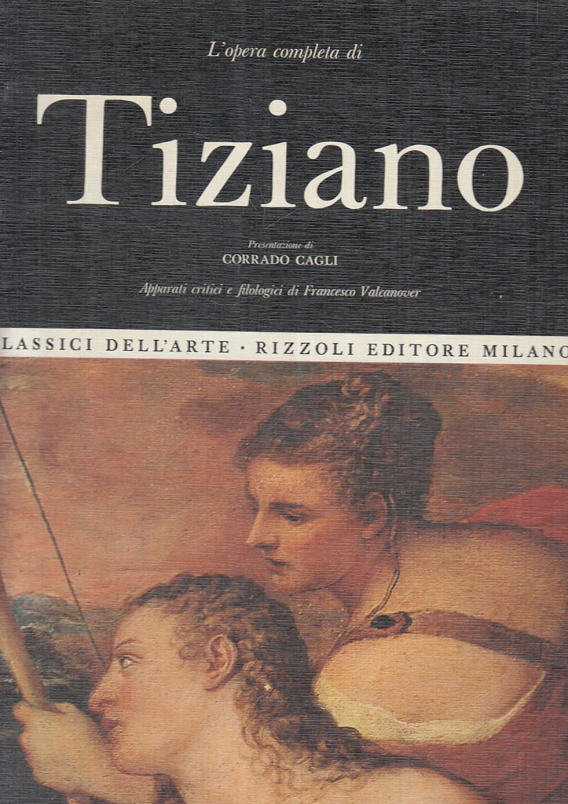 LT- L'OPERA COMPLETA DI TIZIANO -- RIZZOLI - CLASSICI DELL'ARTE 32 --- C- YFS358