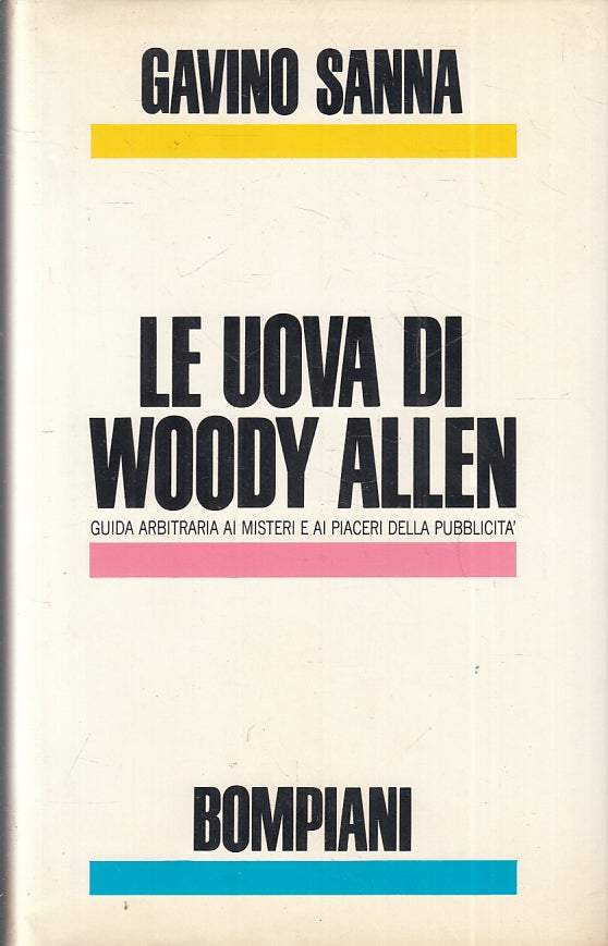 LN- LE UOVA DI WOODY ALLEN - GAVINO SANNA - BOMPIANI --- 1988- CS- ZFS529