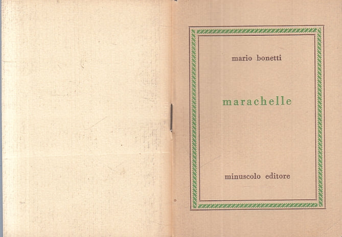 MARACHELLE - MARIO BONETTI - MINUSCOLO EDITORE --- 1985 - S - ZFS447