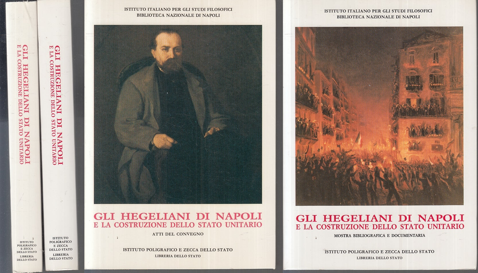 LZ- GLI HEGELIANI DI NAPOLI LA COSTRUZIONE DELLO STATO UNITARIO 2 VOLUMI - ZFS82