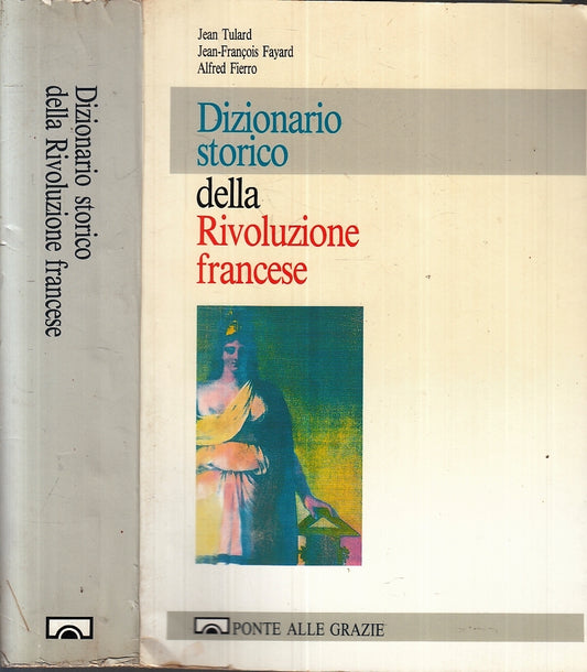 LZ- DIZIONARIO STORICO DELLA RIVOLUZIONE FRANCESE-- PONTE GRAZIE- 1989- B- ZFS82