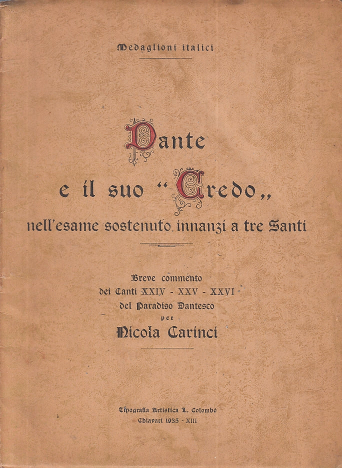 DANTE E IL SUO CREDO NELL'ESAME SOSTENUTO INNANZI TRE SANTI- 1935- B- ZFS611