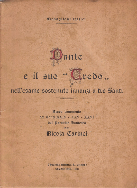 DANTE E IL SUO CREDO NELL'ESAME SOSTENUTO INNANZI TRE SANTI- 1935- B- ZFS611