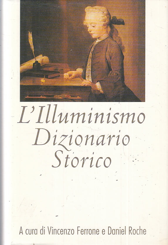 LS- L'ILLUMINISMO DIZIONARIO STORICO - FERRNE ROCHE - CDE --- 1997- CS- ZFS611