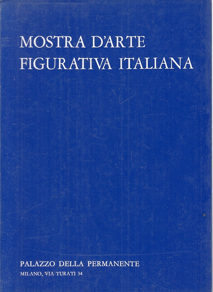 LT- MOSTRA D'ARTE FIGURATIVA ITALIANA CATALOGO -- PIZZI --- 1966 - B - ZFS637