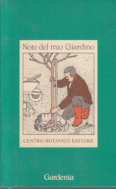 LZ- NOTE DEL MIO GIARDINO SGANZERLA- ANGELO NAJ- CENTRO BOTANICO- 1984- B-YFS156