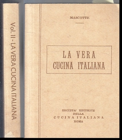 LK- LA VERA CUCINA ITALIANA VOL.II GASTRONOMIA - MASCOTTE - 1994- B - ZFS152