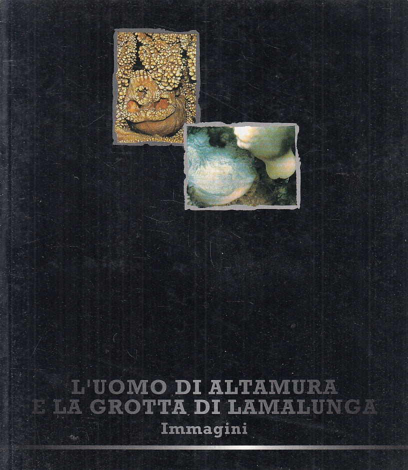 LT- L'UOMO DI ALTAMURA E LA GROTTA DI LAMALUNGA IMMAGINI ----- 1996 - B - ZFS152