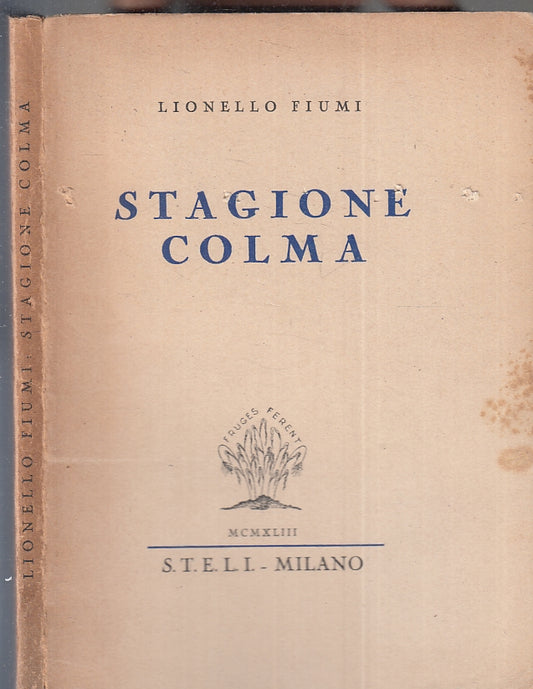 STAGIONE COLMA - LIONELLO FIUMI - S.T.E.L.I. --- 1943 - B - YFS153