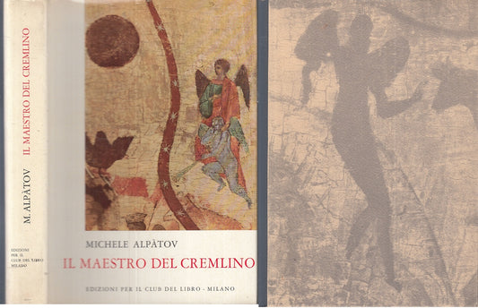 Il Maestro del Cremlino- Michele Alpatov - Club del Libro - ZFS255