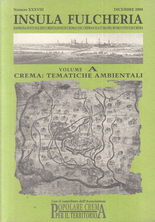 LZ- INSULA FULCHERIA 38 VOLUME A CREMA TEMATICHE AMBIENTALI - 2008 - B - ZFS255