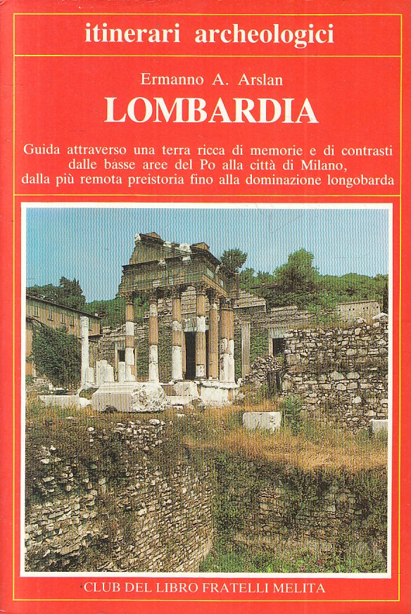 LV- LOMBARDIA GUIDA - ERMANNO ARSLAN - FRATELLI MELITA --- 1986 - B - ZFS255