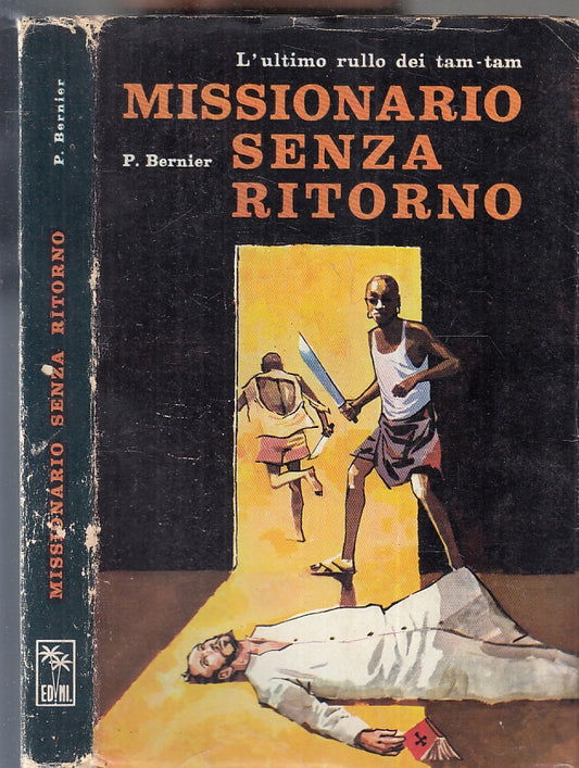 Missionario senza ritorno Ultimo rullo Tam Tam - Bernier- Nigrita Baobab- ZFS255